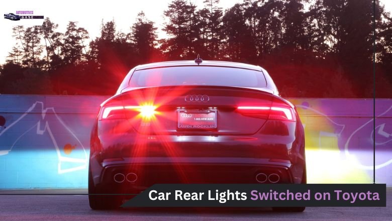 Car rear lights switched on Toyota