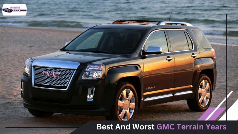 Best And Worst Years For GMC Terrain