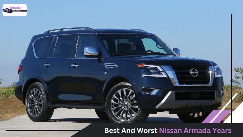 Best And Worst Nissan Armada Years