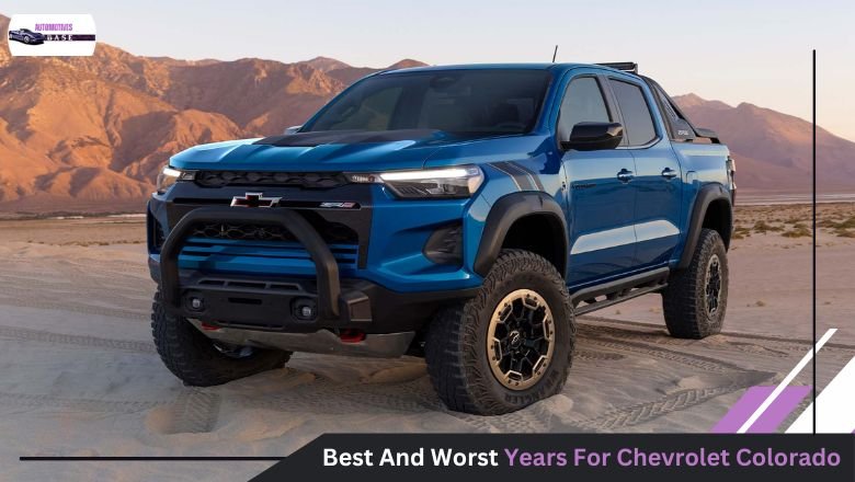 Best And Worst Years For Chevrolet Colorado