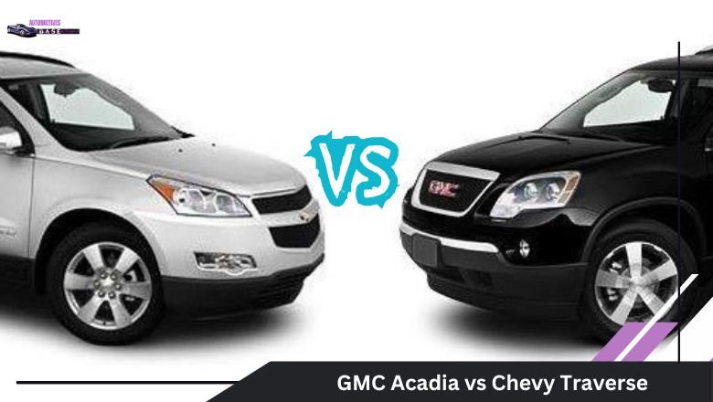 GMC Acadia vs Chevy Traverse