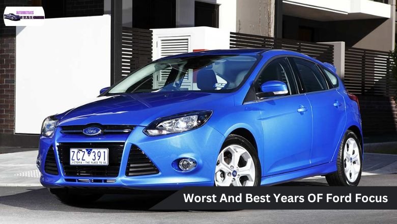 best and worst Ford Focus years